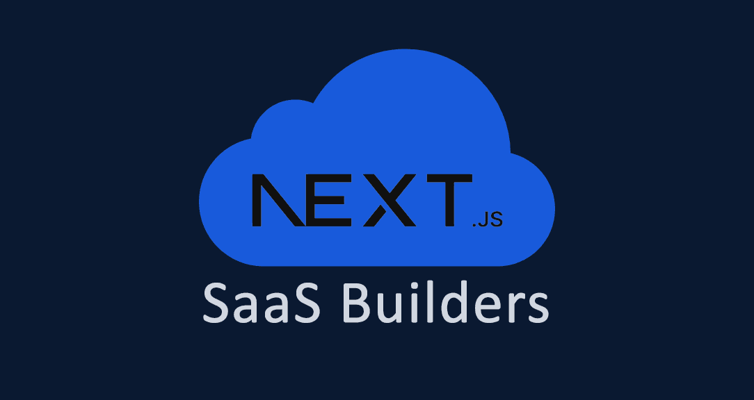 Next.js SaaS Builders